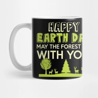 Earth day, may the forest be with you Mug